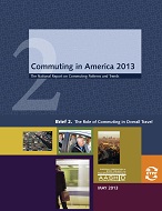 Commuting in America 2013 – Brief 2: The Role of Commuting in Overall Travel