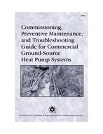 Commissioning, Preventive Maintenance, and Troubleshooting Guide for Commercial Ground-Source Heat Pump Systems