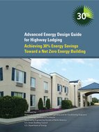 Advanced Energy Design Guide for Highway Lodging: 30% Energy Savings