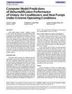 TO-98-09-3 (RP-859) — Computer Model Predictions of Dehumidification Performance of Unitary Air Conditioners and Heat Pumps Under Extreme Operating Conditions