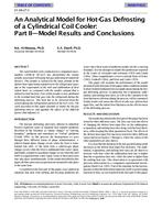 SF-98-27-3 — An Analytical Model for Hot-Gas Defrosting of a Cylindrical Coil Cooler:  Part II-Model Results and Conclusions