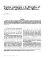 Practical Implications of the Elimination of Natural Attic Ventilation in Mixed Climates