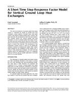 SE-99-21-4 — A Short Time Step Response Factor Model for Vertical Ground Loop Heat Exchangers (same as 4317)