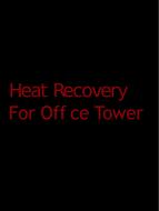 2009 ASHRAE Technology Awards: Heat Recovery for Office Tower