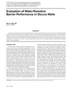 Evaluation of Water-Resistive Barrier Performance in Stucco Walls