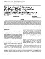 The Hygrothermal Performance of Wood-Framed Wall Systems Using a Relative Humidity-Dependent Vapor Retarder in the Pacific Northwest