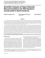 Scientific Analysis of Vapor Retarder Recommendations for Wall Systems Constructed in North America