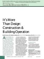 It's More Than Design: Construction & Building Operation