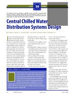 50th Anniversary Feature: Central Chilled Water Distribution Systems Design