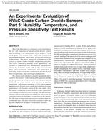 OR-10-029 — An Experimental Evaluation of HVAC-Grade Carbon-Dioxide Sensors: Part 3, Humidity, Temperature, and Pressure Sensitivity Test Results