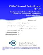 RP-477 — Development of a Method to Predict Vibration Response of Propeller Fans Under Actual Operating Conditions