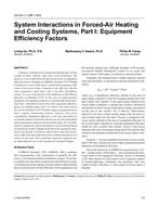 CH-03-07-1 (RP-1165) — System Interactions in Forced-Air Heating and Cooling Systems, Part I: Equipment Efficiency Factors