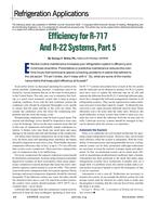 Refrigeration Applications: Efficiency for R-717 And R-22 Systems, Part 5