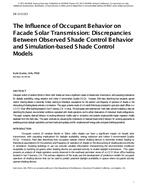 DE-13-C013 — The Influence of Occupant Behavior on Facade Solar Transmission: Discrepancies Between Observed Shade Control Behavior and Simulation-Based Shade Control Models