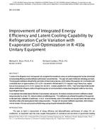 DE-13-C036 — Improvement of Integrated Energy Efficiency and Latent Cooling Capability by Refrigeration Cycle Variation with Evaporator Coil Optimization in R410a Unitary Equipment