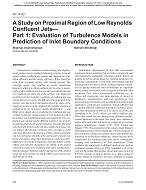 NY-14-021 — A Study on Proximal Region of Low Reynolds Confluent Jets, Part 1: Evaluation of Turbulence Models in Prediction of Inlet Boundary Conditions