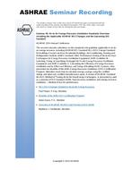 Seminar 49 — Air to Air Energy Recovery Ventilation Standards Overview including the Applicable ASHRAE 90.1 Changes and the Upcoming ISO Standard