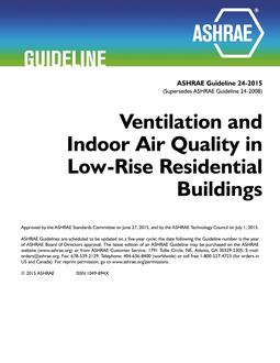 Guideline 24-2015 — Ventilation and Indoor Air Quality in Low-Rise Residential Buildings