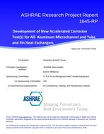 RP-1645 — Development of New Accelerated Corrosion Test(s) for All-Aluminum Microchannel and Tube and Fin Heat Exchangers