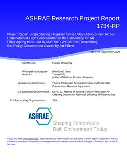 RP-1734 — Phase I Report – Reproducing a Representative Urban Atmospheric Aerosol Distribution at High Concentration in the Laboratory for Air Filter Ageing to be used in ASHRAE GPC 35P for Determining the Energy Consumption Caused by Air Filters