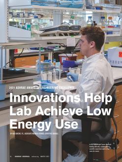 Technology Award: ASHRAE Award of Engineering Excellence: Innovations Help Lab Achieve Low Energy Use