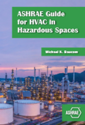 ASHRAE Guide for HVAC in Hazardous Spaces