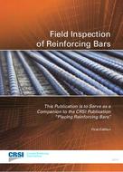 Field Inspection of Reinforcing Bars (Guide) (10-FIR)