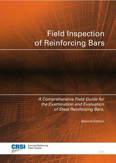 Field Inspection of Reinforcing Bars (Guide), 2nd Edition (FIG-2019-STAMPED)