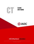 Casing and Tubing (CT) – Stand-alone Chapter of the IADC Drilling Manual, 12th Edition