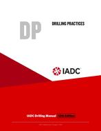 Drilling Practices (DP) – Stand-alone Chapter of the IADC Drilling Manual, 12th Edition