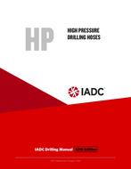 High Pressure Drilling Hoses (HP) – Stand-alone Chapter of the IADC Drilling Manual, 12th Edition