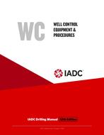 Well Control Equipment and Procedures (WC) – Stand-alone Chapter of the IADC Drilling Manual, 12th Edition