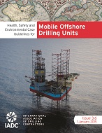 IADC HSE Case Guidelines for Mobile Offshore Drilling Units