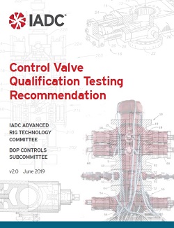 IADC Control Valve Qualification Testing Recommendations