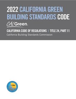 2022 California Green Building Standards Code, Title 24, Part 11 (CALGreen)